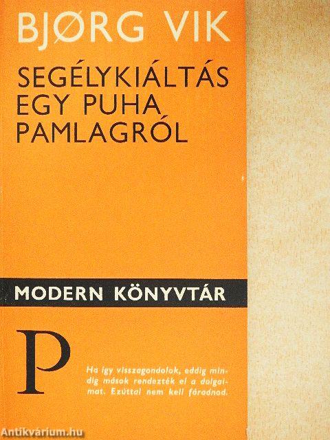 Segélykiáltás egy puha pamlagról