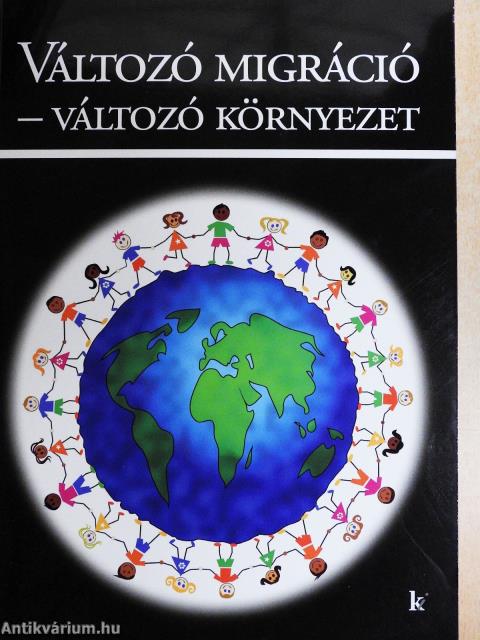 Változó migráció - változó környezet