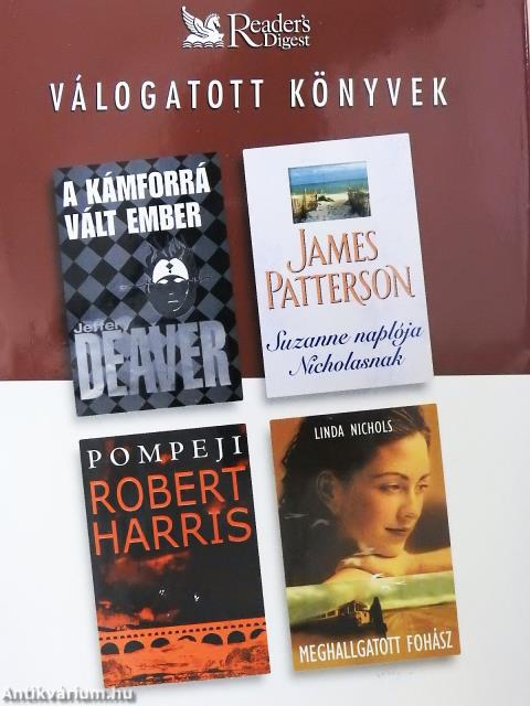 A kámforrá vált ember/Suzanne Naplója Nicholasnak/Pompeji/Meghallgatott fohász