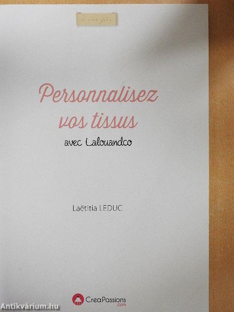 Personnalisez vos tissus