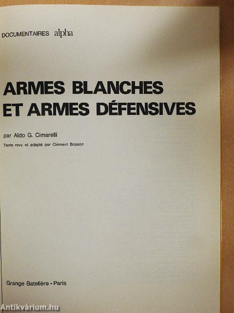 Armes blanches et armes défensives