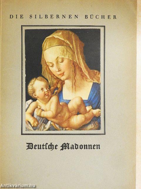 Deutsche Madonnen aus zwei Jahrhunderten (gótbetűs)