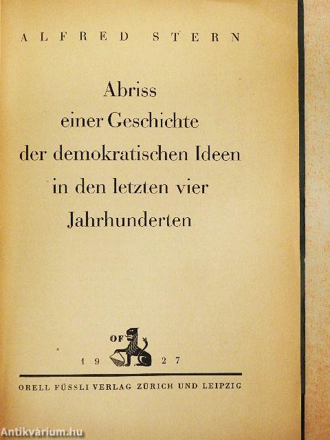 Abriss einer Geschichte der demokratischen Ideen in den letzten vier Jahrhunderten