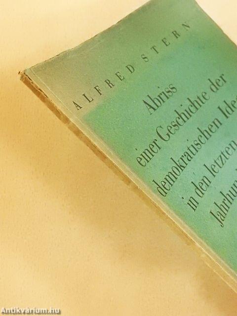 Abriss einer Geschichte der demokratischen Ideen in den letzten vier Jahrhunderten