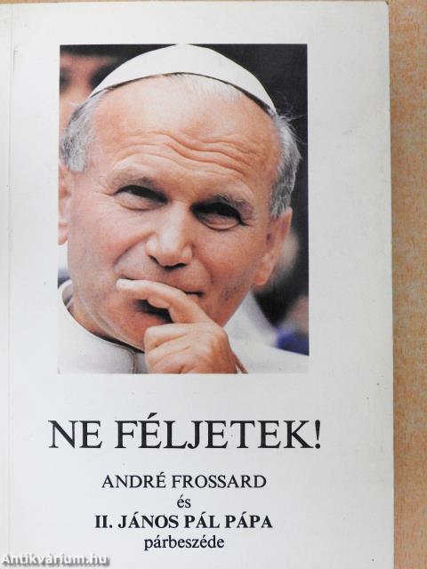 Ne féljetek!