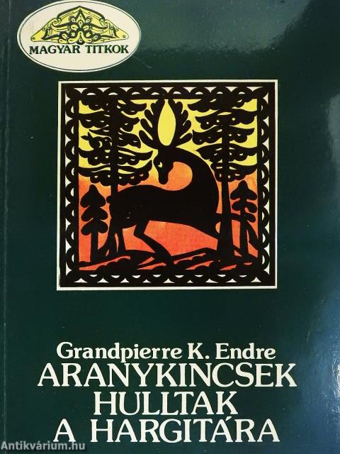 Aranykincsek hulltak a Hargitára