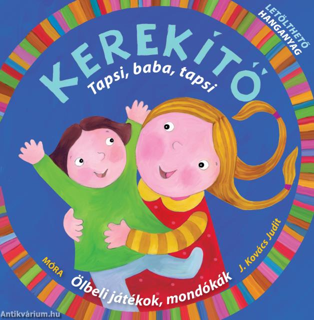 Kerekítő. Tapsi, baba, tapsi