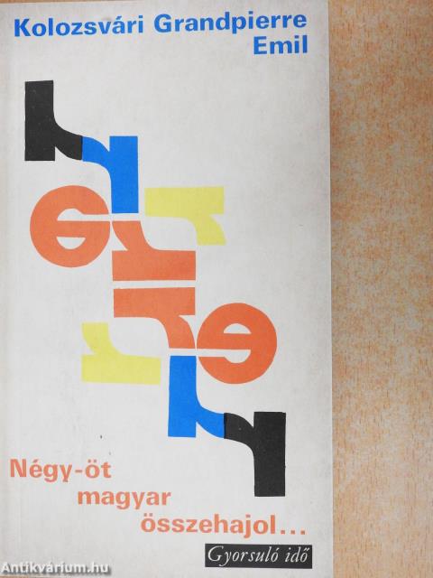 Négy-öt magyar összehajol...