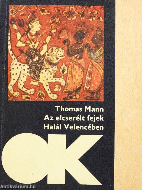 Az elcserélt fejek/Halál Velencében