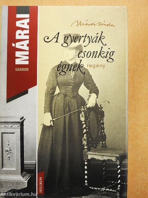 A gyertyák csonkig égnek