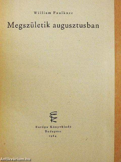 Megszületik augusztusban