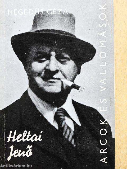 Heltai Jenő alkotásai és vallomásai tükrében