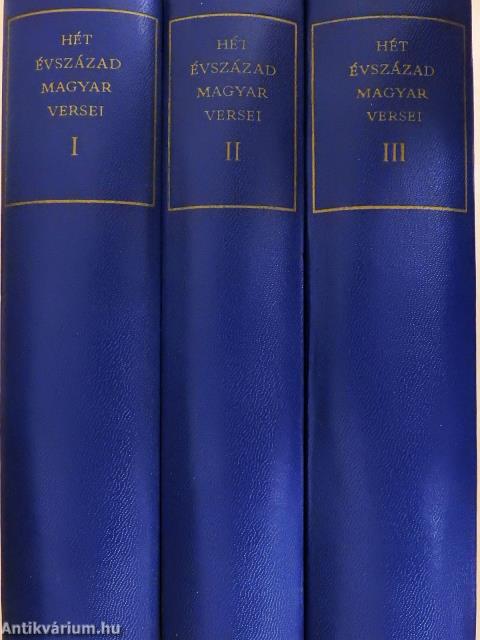 Hét évszázad magyar versei I-III.