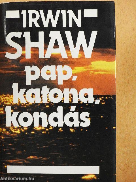 Pap, katona, kondás