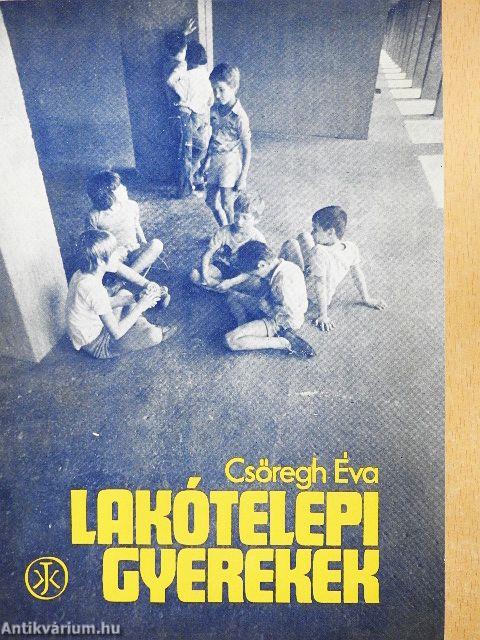 Lakótelepi gyerekek