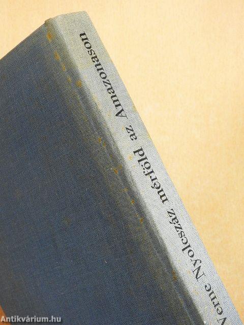 Nyolcszáz mérföld az Amazonason