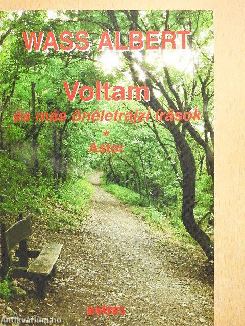 Voltam és más önéletrajzi írások/Astor