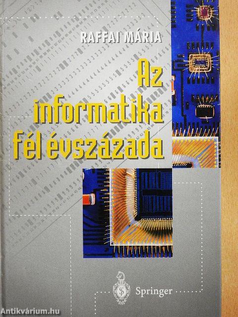 Az informatika fél évszázada