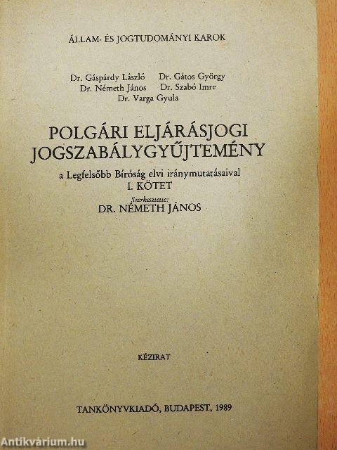 Polgári eljárásjogi jogszabálygyűjtemény I-II.