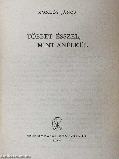 Többet ésszel, mint anélkül