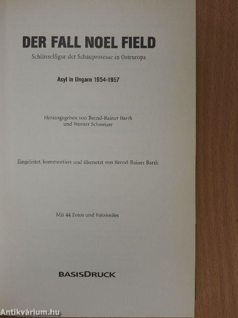 Der Fall Noel Field I-II.