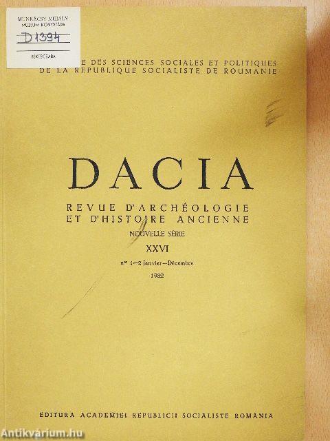 Dacia - Revue d'Archéologie et d'Histoire Ancienne XXVI.
