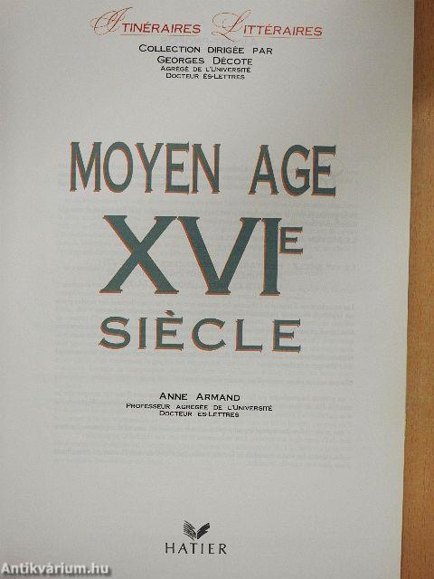 Moyen Age XVIe siécle