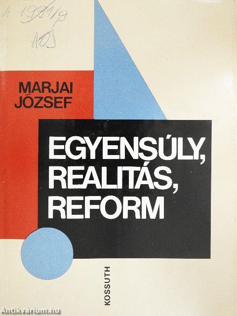 Egyensúly, realitás, reform