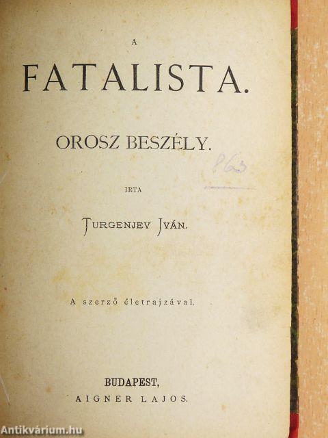 A fatalista/Három találkozás/Az óra/Boldogtalan/Költemények prózában