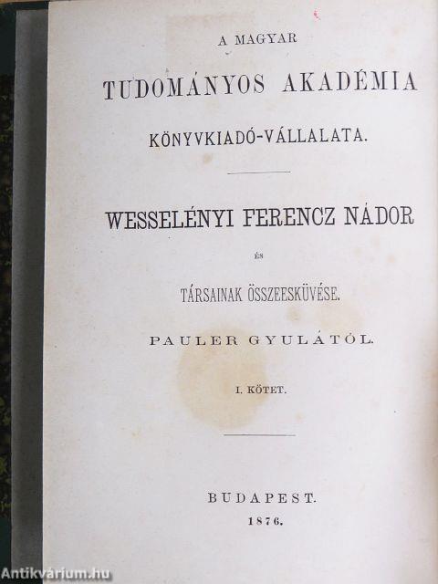 Wesselényi Ferencz nádor és társainak összeesküvése I-II.