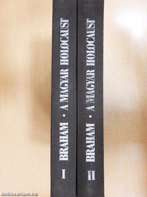 A magyar holocaust I-II.