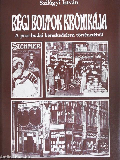 Régi boltok krónikája