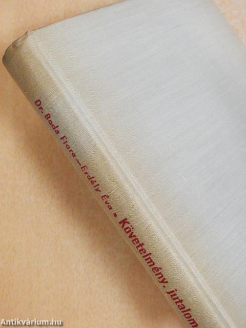 Követelmény, jutalom, büntetés