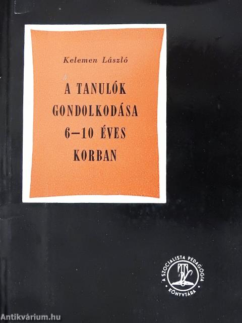 A tanulók gondolkodása 6-10 éves korban