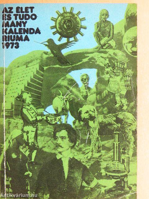 Az Élet és Tudomány Kalendáriuma 1973