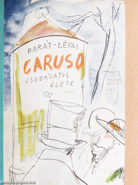 Caruso csodálatos élete