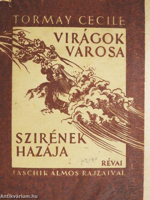 Virágok városa/Szirének hazája