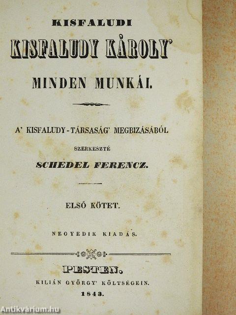 Kisfaludi Kisfaludy Károly' minden munkái I. (töredék)