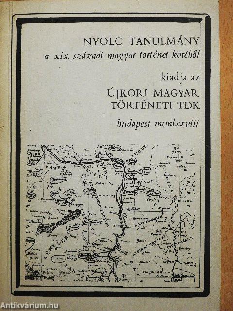 Nyolc tanulmány a XIX. századi magyar történet köréből