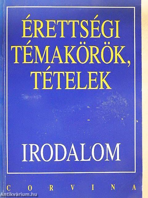 Érettségi témakörök, tételek - Irodalom
