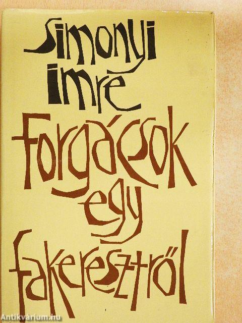 Forgácsok egy fakeresztről