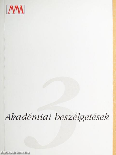 Akadémiai beszélgetések 3.
