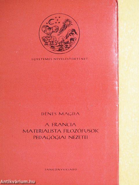 A francia materialista filozófusok pedagógiai nézetei
