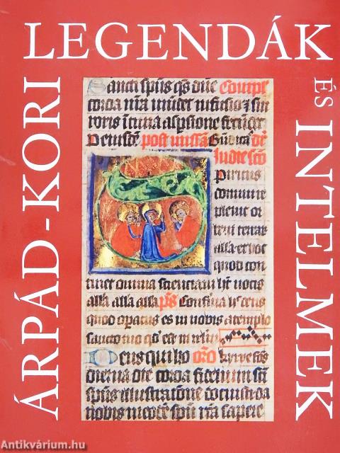 Árpád-kori legendák és intelmek