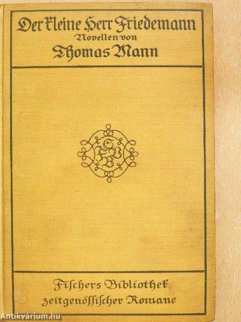 Der kleine Herr Friedemann und andere Novellen (gótbetűs)