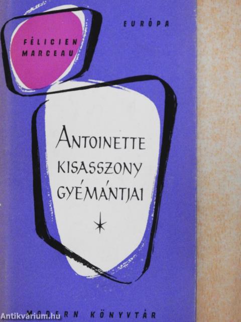 Antoinette kisasszony gyémántjai
