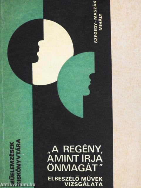 "A regény, amint írja önmagát"