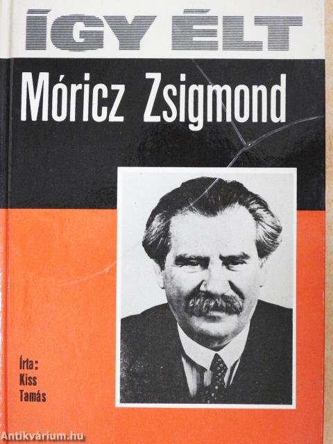 Így élt Móricz Zsigmond