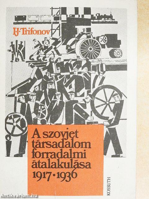 A szovjet társadalom forradalmi átalakulása