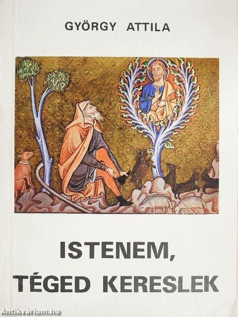 Istenem, téged kereslek